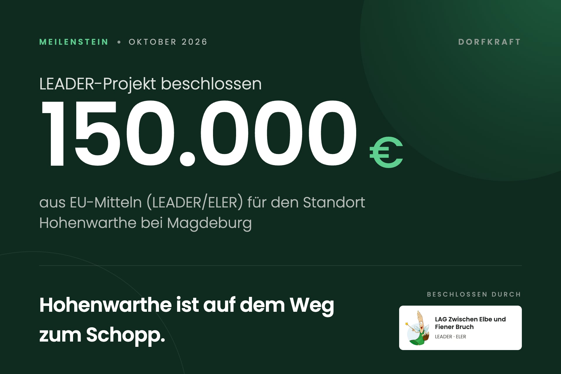 LEADER-Votum für Hohenwarthe: 150.000 € für den nächsten Schopp